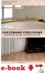 Ogrzewanie podłogowe. Projektowanie, Regulacja, Wskazówki Praktyczne - plik PDF