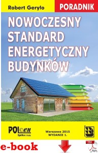 Nowoczesny standard energetyczny budynków. Poradnik  - plik PDF